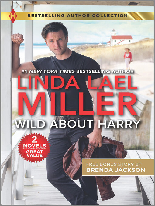 Title details for Wild About Harry & Stone Cold Surrender by Linda Lael Miller - Available